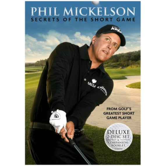 Phil Mickelson - Secrets of the Short Game - Like New